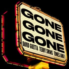 DAVID GUETTA X TEDDY SWIMS X TONES AND I - GONE GONE GONE